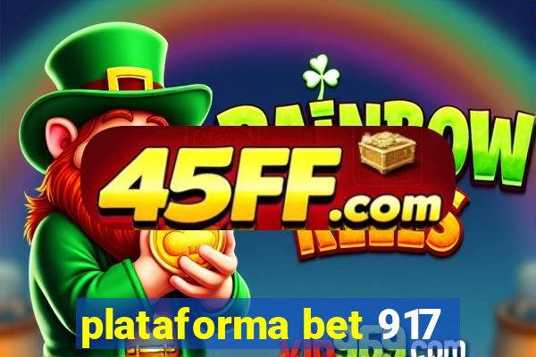 plataforma bet 917